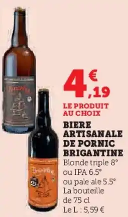 Super U Biere artisanale de pornic brigantine offre