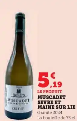 Super U Muscadet sevre et maine sur lie offre