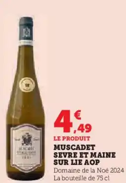 Super U Muscadet sevre et maine sur lie aop offre