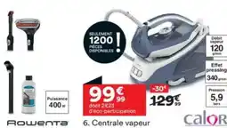 BUT CALOR Centrale vapeur offre