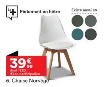 BUT Chaise Norvège offre