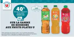 Hyper U U Sur la gamme de boissons aux fruits plates offre