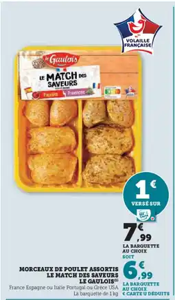 Hyper U LE GAULOIS Morceaux de poulet assortis le match des saveurs offre
