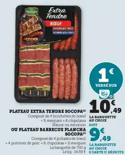 Hyper U SOCOPA Plateau extra tendre ou plateau barbecue plancha offre