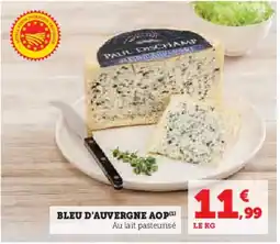Hyper U Bleu d'auvergne aop offre