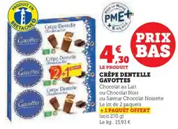 Hyper U GAVOTTES Crêpe dentelle offre