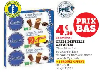 Hyper U GAVOTTES Crêpe dentelle offre