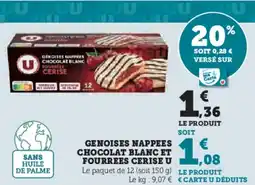 Hyper U U Genoises nappees chocolat blanc et fourrees cerise offre