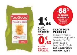 Hyper U TOOGOOD Snack soja offre
