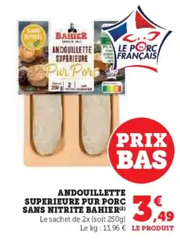Hyper U BAHIER Andouillette superieure pur porc sans nitrite offre