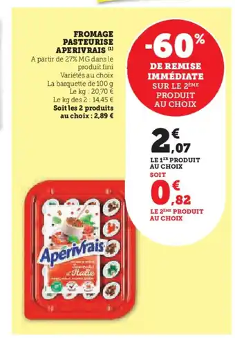 Hyper U APERIVRAIS Fromage pasteurise offre