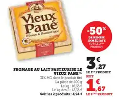 Hyper U LE VIEUX PANE Fromage au lait pasteurise offre