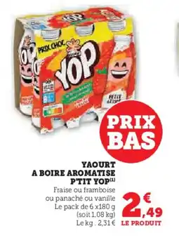Hyper U P'TIT YOP Yaourt a boire aromatise offre