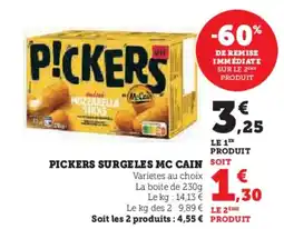 Hyper U PICKERS Surgeles mc cain offre