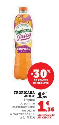 Hyper U TROPICANA Juicy offre