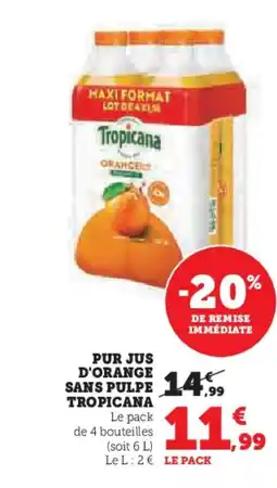 Hyper U TROPICANA Pur jus d'orange sans pulpe offre