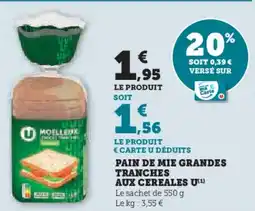 Hyper U Pain de mie grandes tranches aux cereales offre