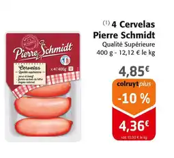 Colruyt Pierre Schmidt 4 Cervelas offre