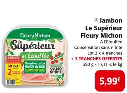 Colruyt Fleury Michon Jambon Le Supérieur offre