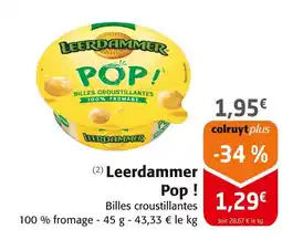 Colruyt Leerdammer Pop ! offre
