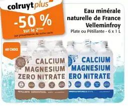 Colruyt Velleminfroy Eau minérale naturelle de France offre