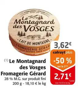 Colruyt Fromagerie Gérard Le Montagnard des Vosges offre