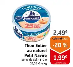 Colruyt Petit Navire Thon Entier au naturel offre