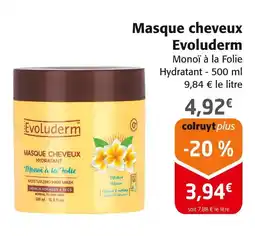 Colruyt Evoluderm Masque cheveux offre