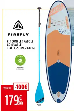 Intersport Firefly Kit complet paddle gonflable + accessoires adulte offre