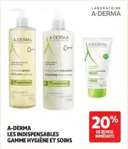 Auchan A-derma les indispensables gamme hygiène et soins offre