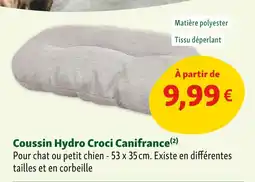 Maxi Zoo Coussin hydro croci canifrance offre