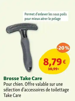 Maxi Zoo Take Care Brosse offre