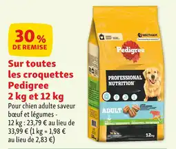 Maxi Zoo Pedigree 30% DE REMISE Sur toutes les croquettes Pedigree 2 kg et 12 kg offre