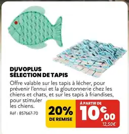 Animalis Duvoplus Sélection de tapis offre