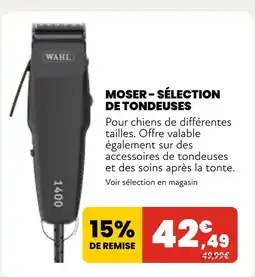 Animalis Moser Sélection de tondeuses offre