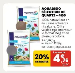 Animalis Aquadisio Sélection de quartz offre