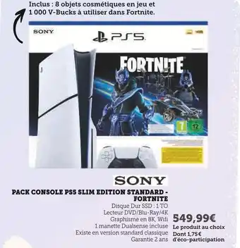 Super U SONY Pack console ps5 slim edition standard - fortnite offre