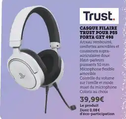 Super U TRUST Casque filaire pour ps5 forta gxt 498 offre