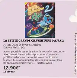 Super U EDITIONS MRTAN & CO La petite grande chaventure d'ajax 2 offre