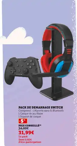 Super U Pack de demarrage Switch offre