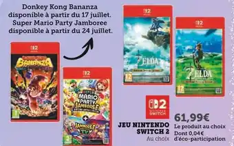 Super U JEU NINTENDO SWITCH 2 offre