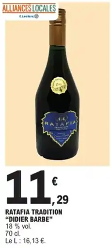 E.Leclerc Ratafia tradition "didier barbe❞ offre