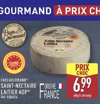 ALDI PAYS GOURMAND Saint-nectaire laitier aop offre