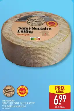 ALDI PAYS GOURMAND Saint-nectaire laitier aop offre