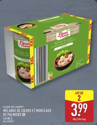 ALDI FLEURS DES CHAMPS Mélange de cœurs et morceaux de palmiers offre