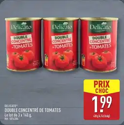 ALDI DELICATO Double concentré de tomates offre