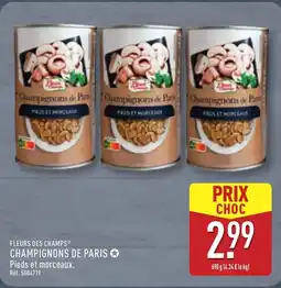 ALDI FLEURS DES CHAMPS Champignons de paris offre
