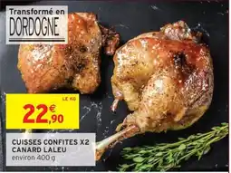 Intermarché Cuisses confites x2 canard laleu offre