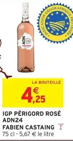 Intermarché Igp périgord rosé adn24 fabien castaing offre