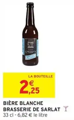 Intermarché Bière blanche brasserie de sarlat offre